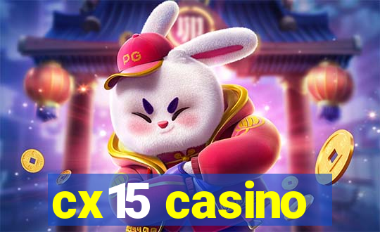 cx15 casino